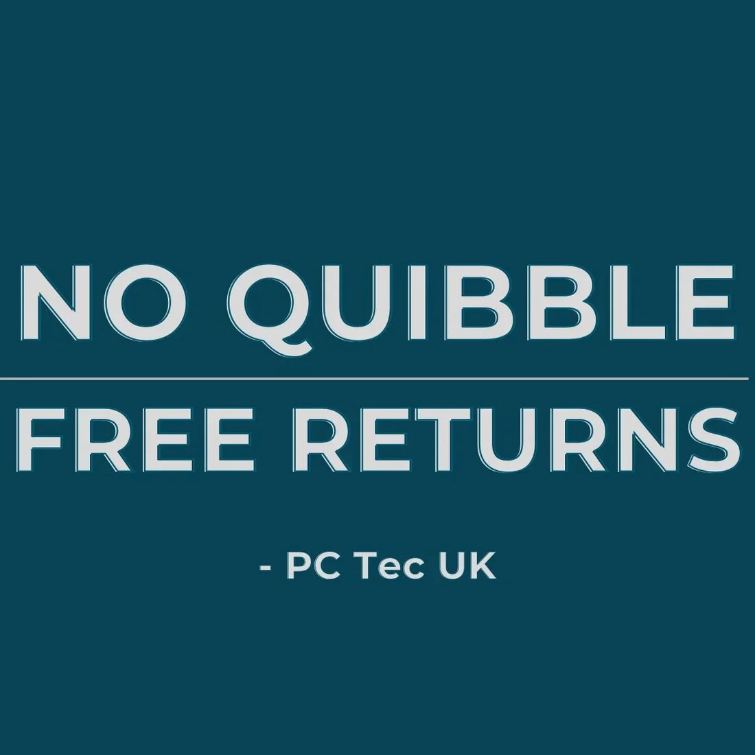 No Quibble, Free Returns