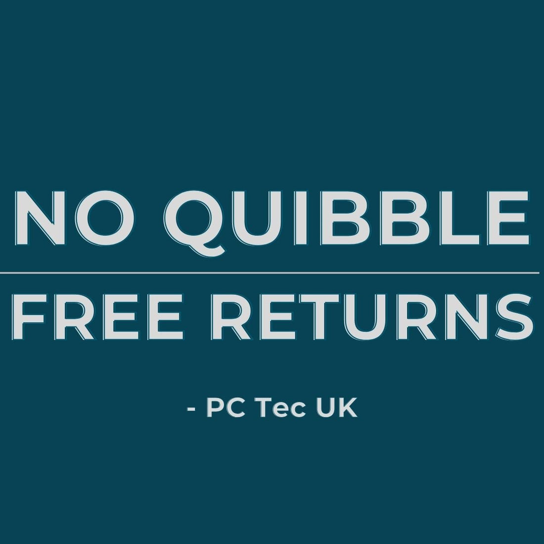 No Quibble, Free Returns